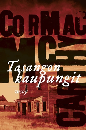 Tasangon kaupungit (e-bok) av Cormac McCarthy
