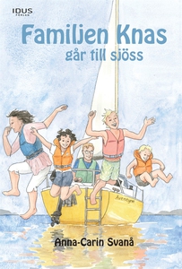 Familjen Knas går till sjöss (e-bok) av Anna-Ca