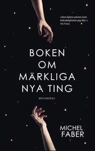 Boken om märkliga nya ting (e-bok) av Michel Fa