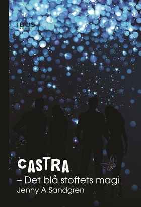 Castra. Det blå stoftets magi (e-bok) av Jenny 