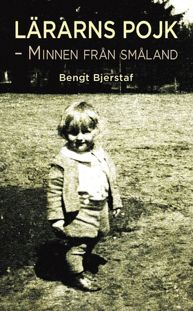 Lärarns Pojk (e-bok) av Bengt Bjerstaf