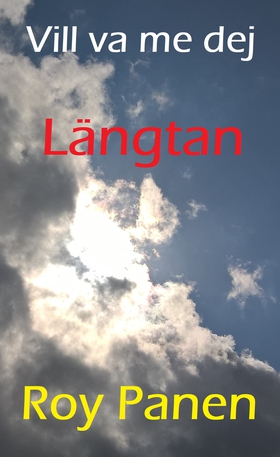Vill va me dej : Längtan (thriller) (e-bok) av