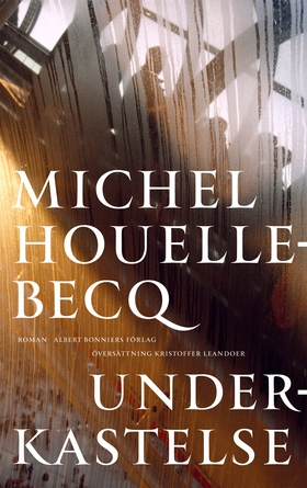 Underkastelse (e-bok) av Michel Houellebecq