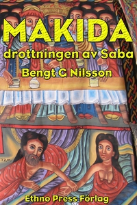 Makida - drottningen av Saba (e-bok) av Bengt G