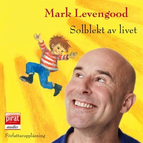 Solblekt av livet (ljudbok) av Mark Levengood