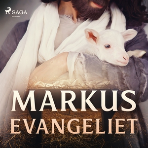 Markusevangeliet (ljudbok) av Aposteln Markus