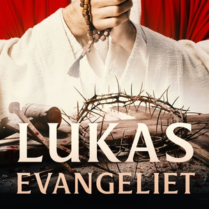 Lukasevangeliet (ljudbok) av Aposteln Lukas