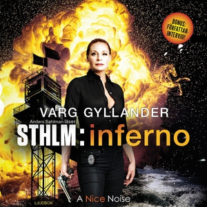 Sthlm:inferno (ljudbok) av Varg Gyllander