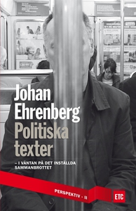 Politiska texter - i väntan på det inställda sa