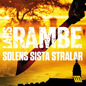 Solens sista strålar (ljudbok) av Rambe Lars