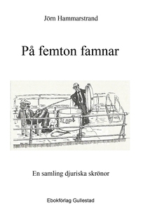 På 15 famnar - En samling djuriska skrönor (e-b
