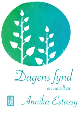 Dagens fynd (e-bok) av Annika Estassy