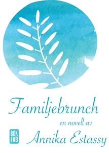 Familjebrunch (e-bok) av Annika Estassy