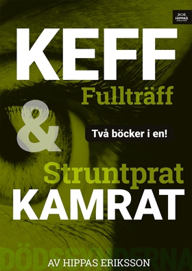 Keff fullträff / Struntprat kamrat (e-bok) av H