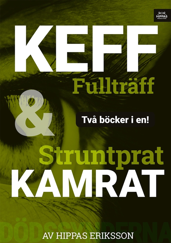 Keff fullträff / Struntprat kamrat
