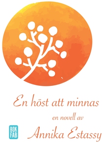 En höst att minnas (e-bok) av Annika Estassy