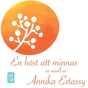 En höst att minnas (ljudbok) av Annika Estassy