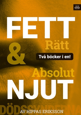 Absolut njut / Fett rätt (e-bok) av Hippas Erik