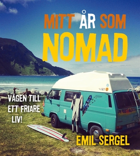 Mitt år som nomad (e-bok) av Emil Sergel