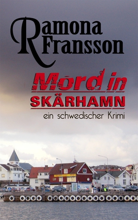 Mord in Skärhamn (e-bok) av Ramona Fransson
