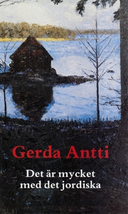 Det är mycket med det jordiska (e-bok) av Gerda
