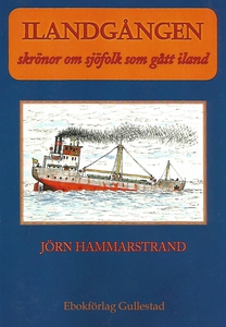 Ilandgången - Skrönor om sjöfolk som gått iland