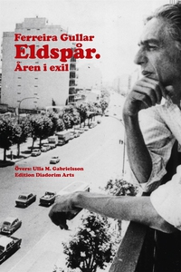 Eldspår. Åren i exil (e-bok) av Ferreira Gullar