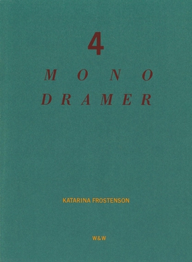 4 monodramer (e-bok) av Katarina Frostenson