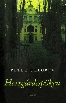 Herrgårdsspöken (e-bok) av Peter Ullgren