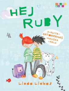 Hej Ruby : äventyr i datorernas magiska värld (