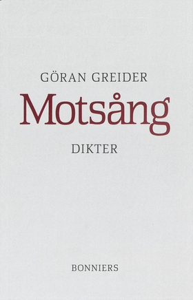 Motsång : Dikter (e-bok) av Göran Greider