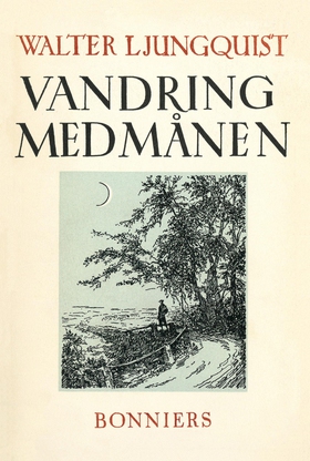 Vandring med månen (e-bok) av Walter Ljungquist