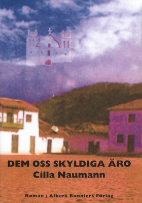 Dem oss skyldiga äro (e-bok) av Cilla Naumann