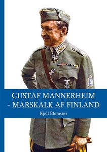 Gustaf Mannerheim - Marskalk af Finland (e-bok)