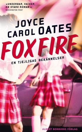 Foxfire : en tjejligas bekännelser (e-bok) av J