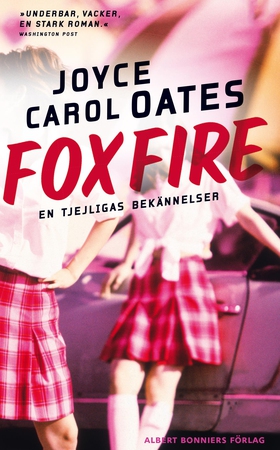 Foxfire : En tjejligas bekännelser (e-bok) av J
