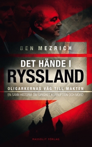 Det hände i Ryssland (e-bok) av Ben Mezrich
