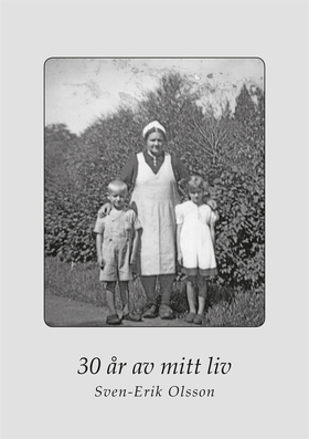 30 år av mitt liv (e-bok) av Sven-Erik Olsson