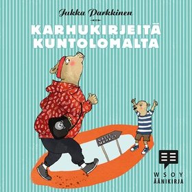 Karhukirjeitä kuntolomalta (ljudbok) av Jukka P