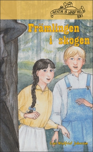 Främlingen i skogen (e-bok) av Lois Walfrid Joh