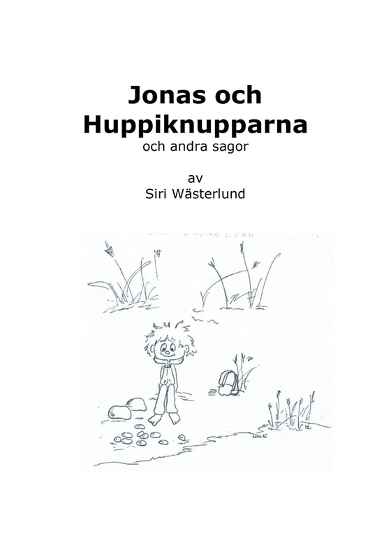Jonas och Huppiknupparna och andra sagor