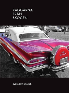 Raggarna från skogen. (e-bok) av Sven-Åke Bylun