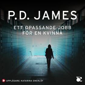 Ett opassande jobb för en kvinna (ljudbok) av P