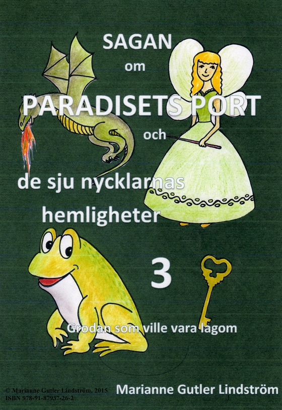 Sagan om Paradisets port 3 Grodan som ville vara lagom