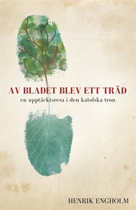 Av bladet blev ett träd (e-bok) av Henrik Engho