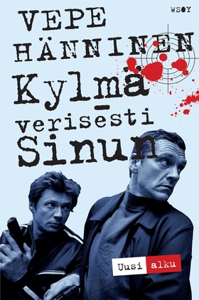 Kylmäverisesti sinun - Uusi alku (e-bok) av Vep