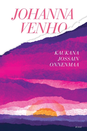 Kaukana jossain onnenmaa (e-bok) av Johanna Ven