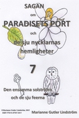 Sagan om Paradisets Port 7  Den ensamma solstrålen och de sju feerna