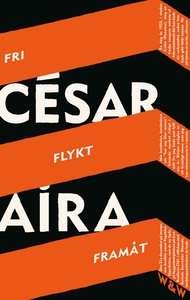 Fri flykt framåt : Tre berättelser (e-bok) av C