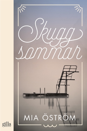 Skuggsommar (e-bok) av Mia Öström